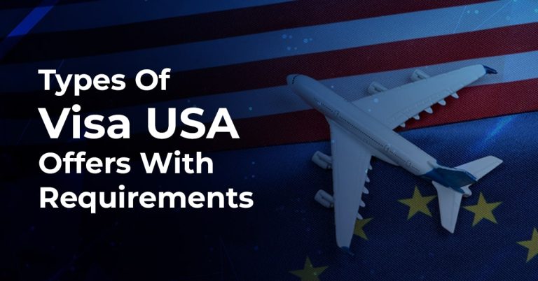 types of Visa USA Offers with Requirements