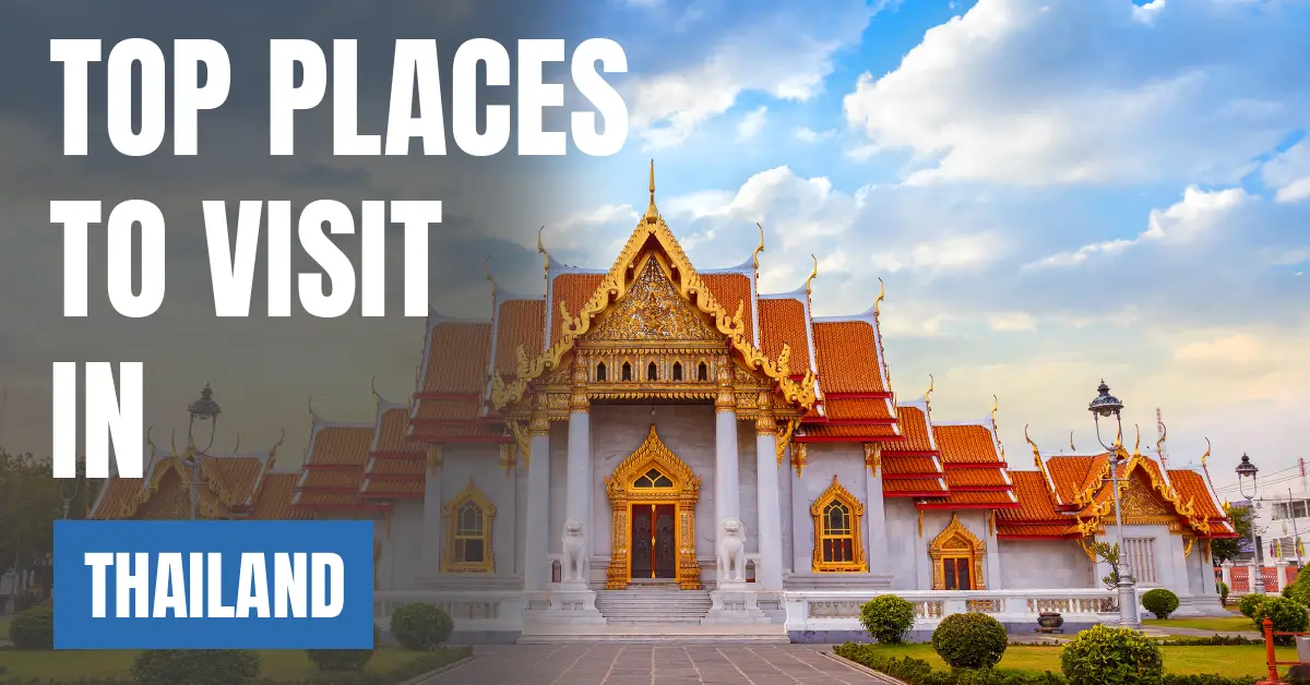 Places to Visit in Thailand visaboards