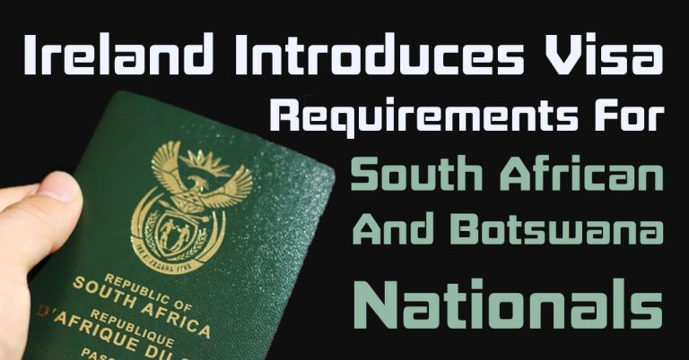 Ireland Introduces Visa Requirements for South African and Botswana Nationals