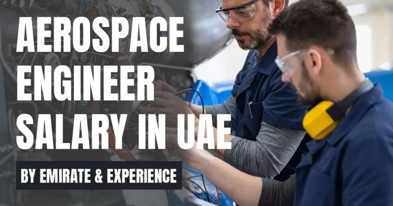 Aerospace Engineer Salary in UAE | Updated 2025