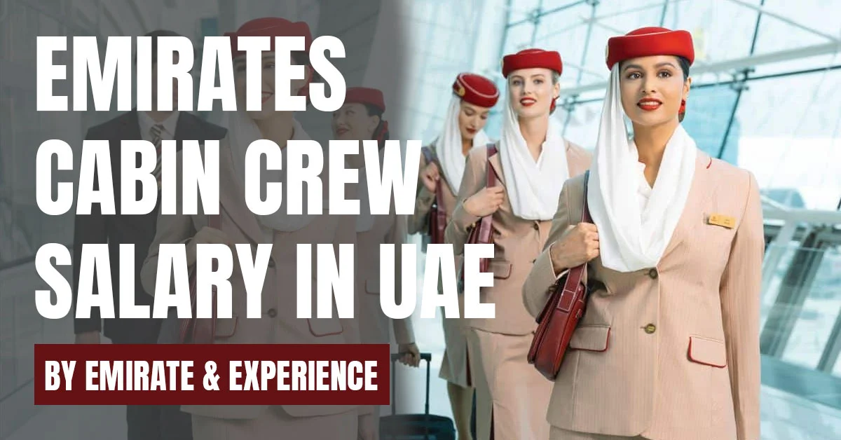 Emirates Cabin Crew Salary UAE, Bonuses & Benefits