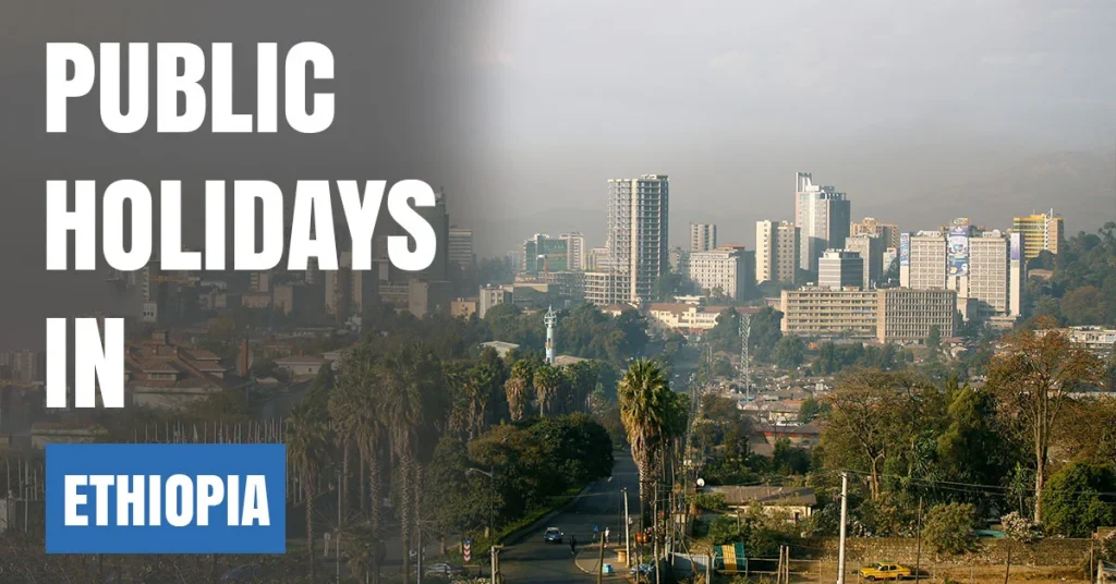 Public Holidays in Ethiopia Visaboards