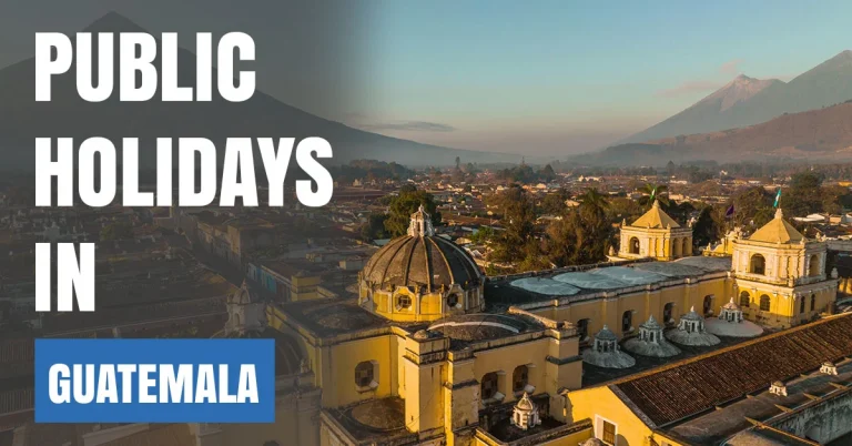 Public Holidays in Guatemala Visaboards