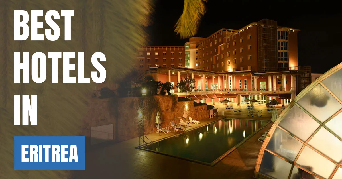 Best Hotels in Eritrea