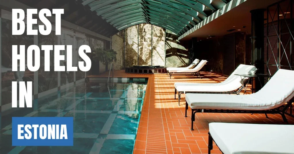 Best Hotels in Estonia