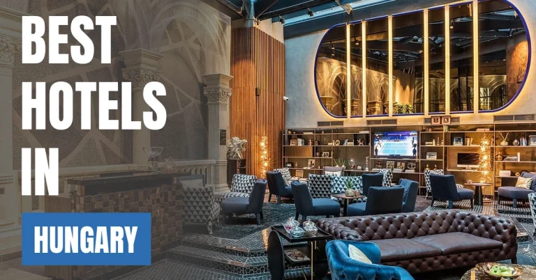 Best Hotels in Hungary