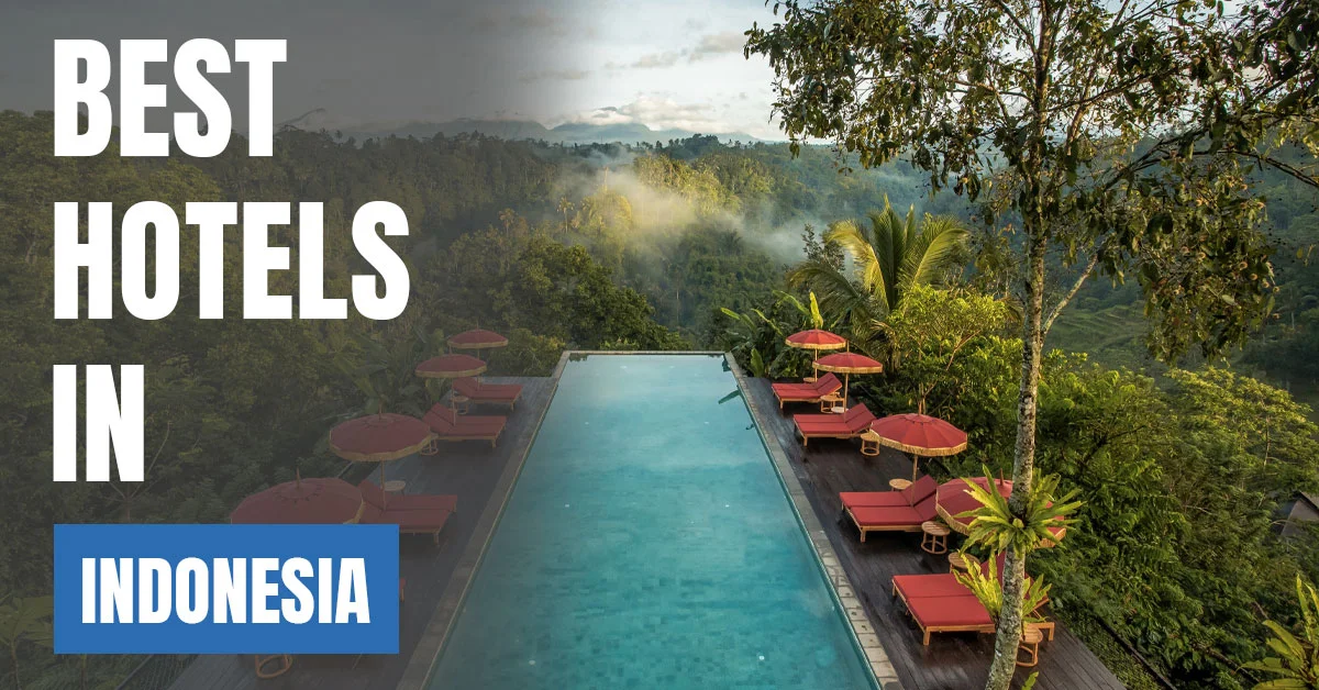 Best Hotels in Indonesia