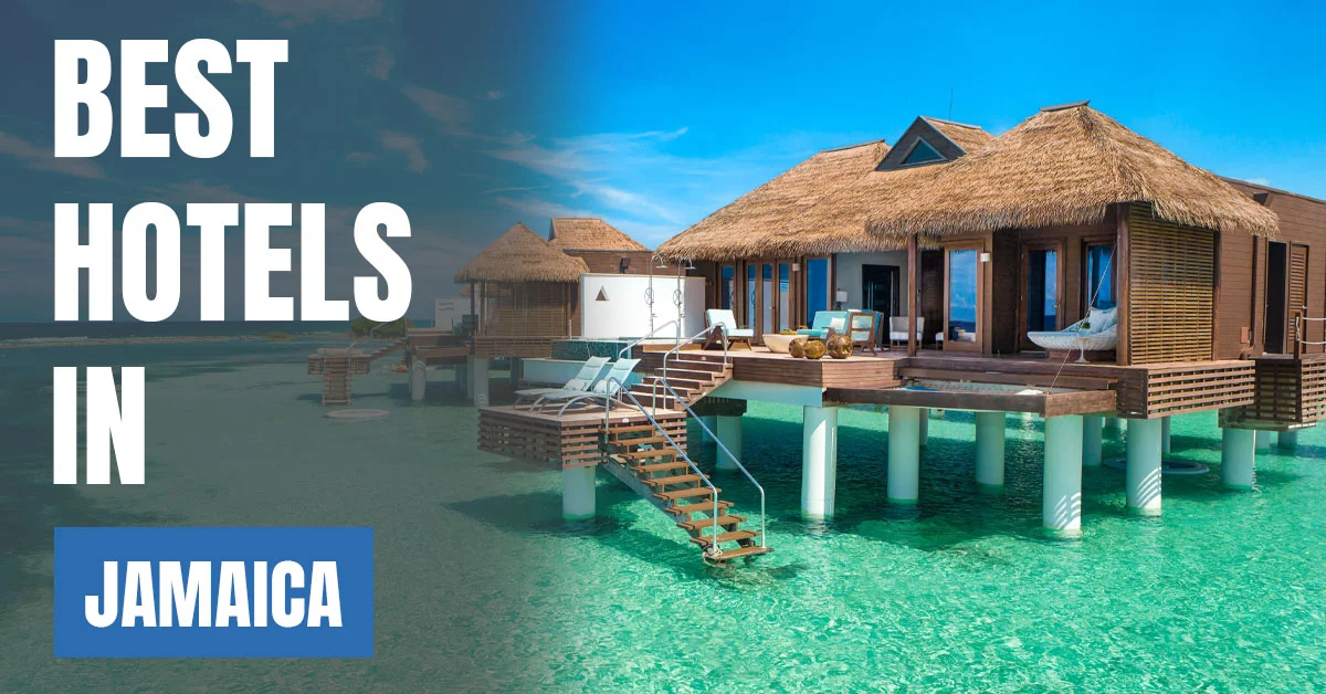 Best Hotels in Jamaica