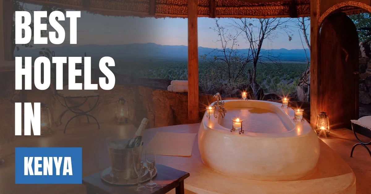 Best Hotels in Kenya