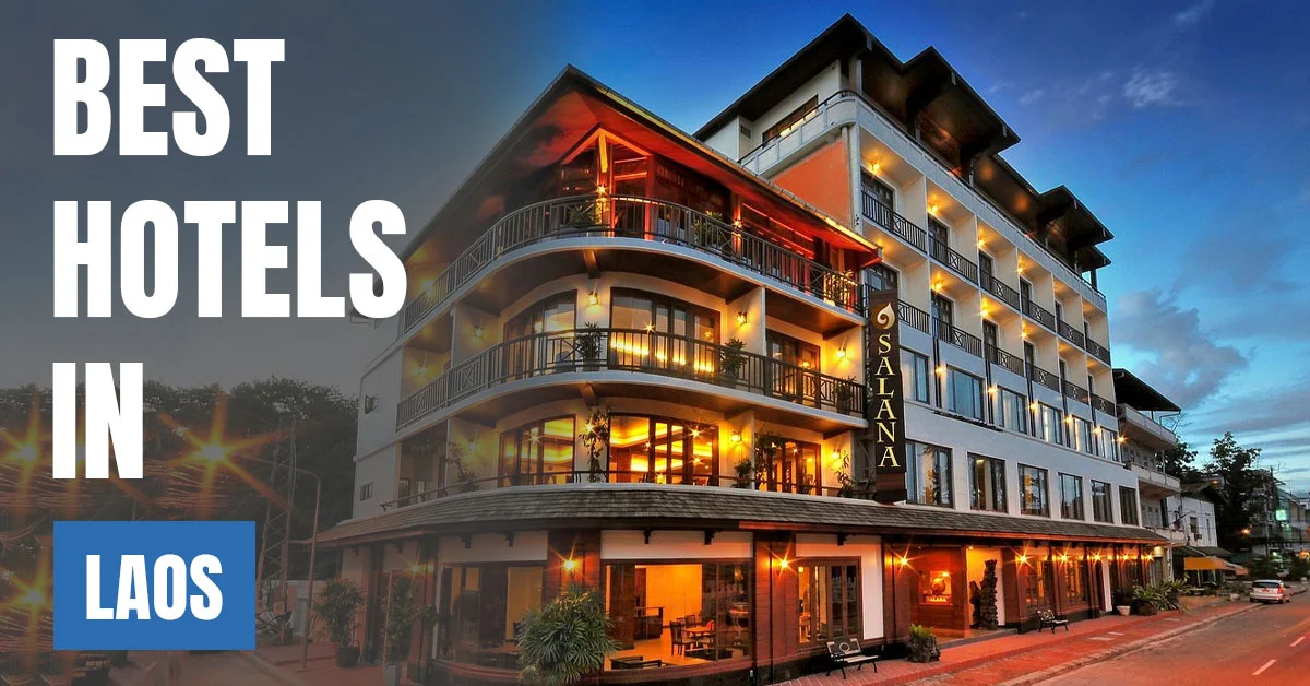 Best Hotels in Laos