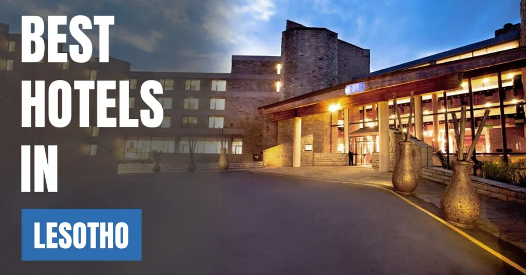 Best Hotels in Lesotho