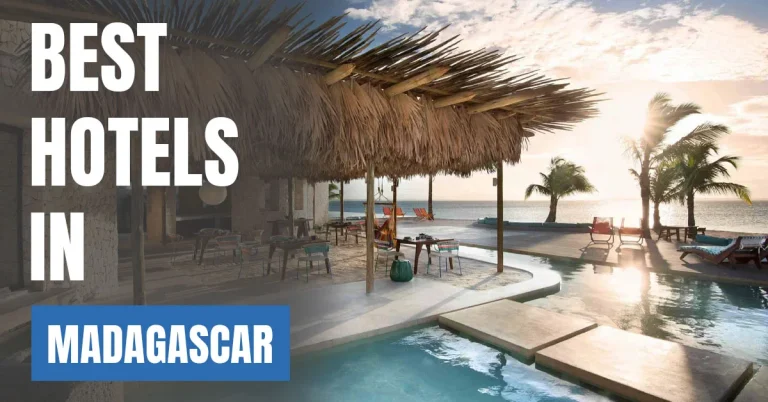 Best Hotels in Madagascar