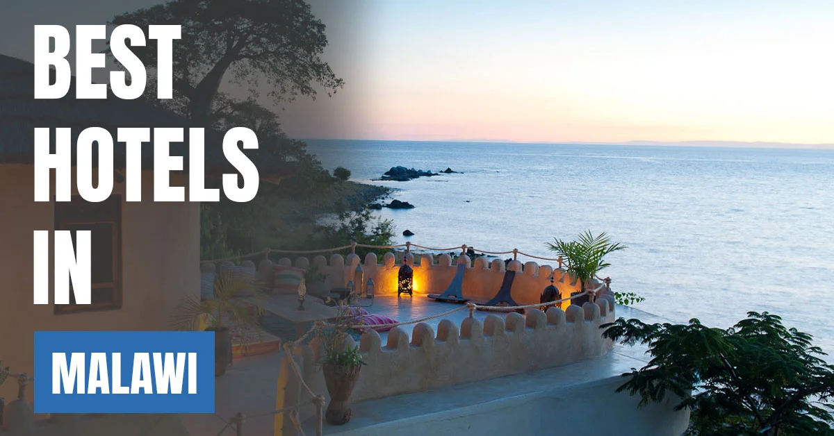 Best Hotels in Malawi