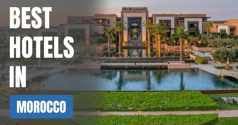 Best Hotels in Morocco visaboards