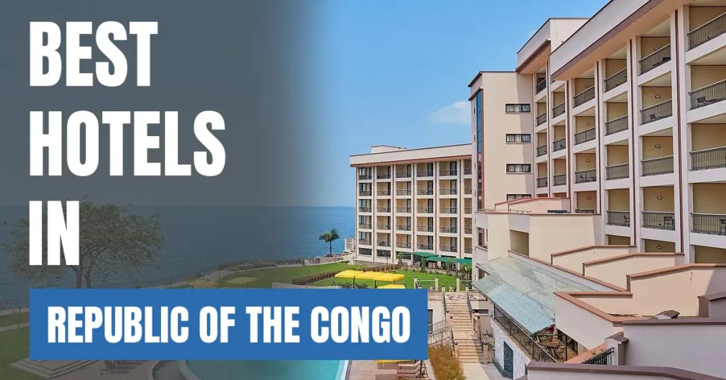 Best Hotels in Republic of the Congo visaboards