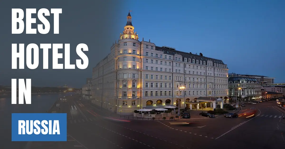 Best Hotels in Russia visaboards