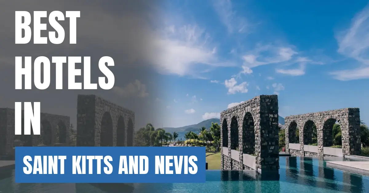 Best Hotels in Saint Kitts and Nevis visaboards