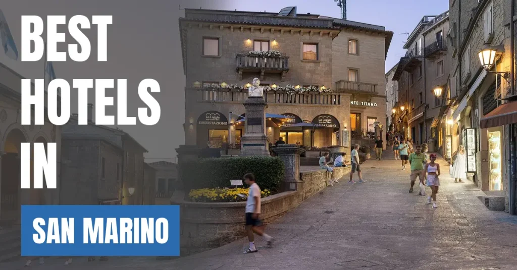 Best Hotels in San Marino visaboards