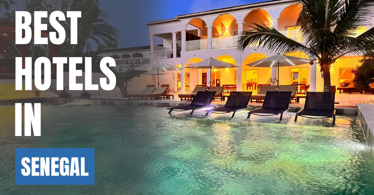 Best Hotels in Senegal visaboards