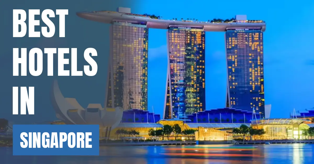 Best Hotels in Singapore visaboards