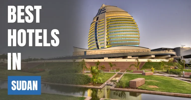 Best Hotels in Sudan visaboards