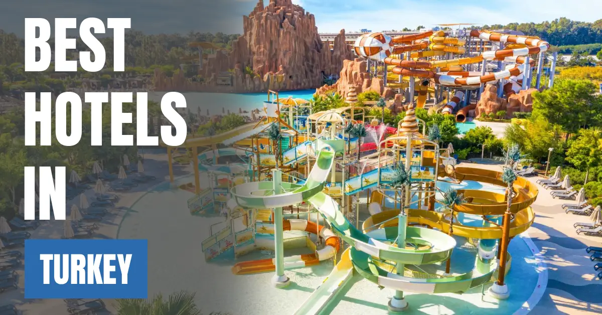 Best Hotels in Turkey visaboards