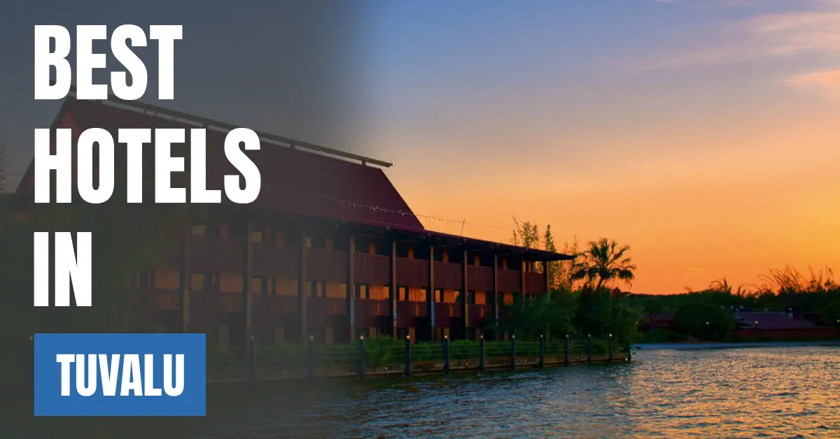 Best Hotels in Tuvalu visaboards