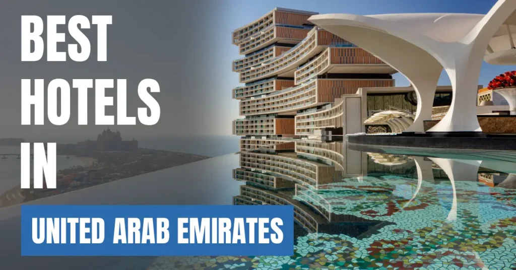 Best Hotels in United Arab Emirates visaboards