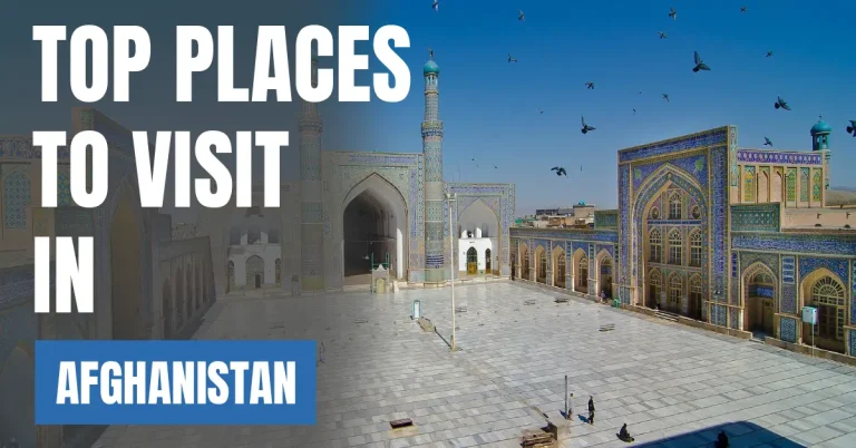 Places to Visit in Afghanistan visaboards
