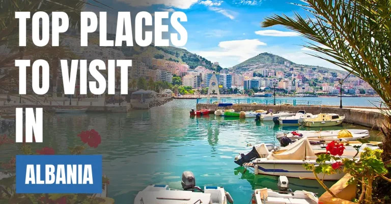 Places to Visit in Albania visaboards