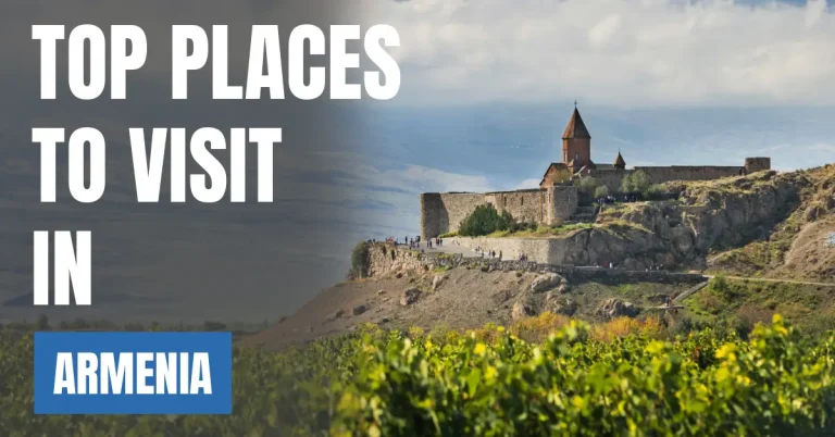 Places to Visit in Armenia visaboards