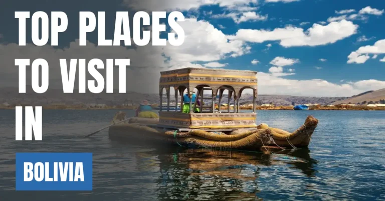 Places to Visit in Bolivia visaboards