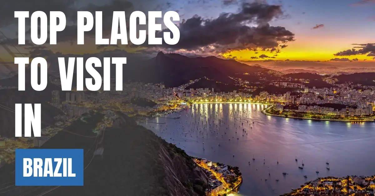 Places to Visit in Brazil visaboards