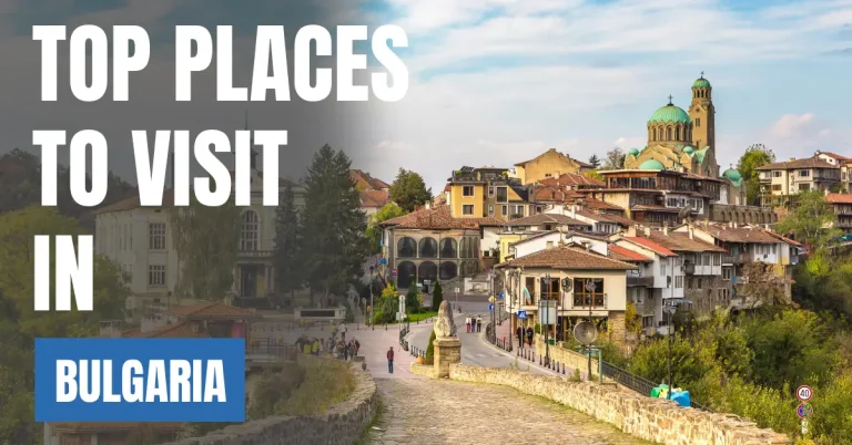 Places to Visit in Bulgaria visaboards