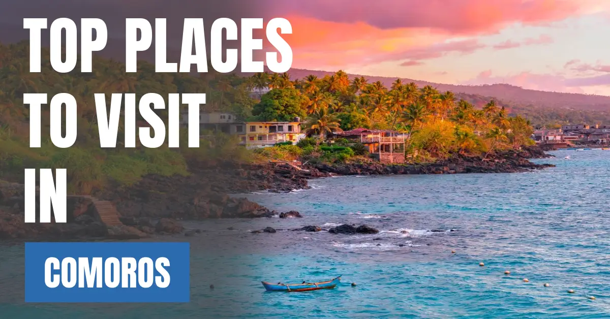 Places to Visit in Comoros visaboards