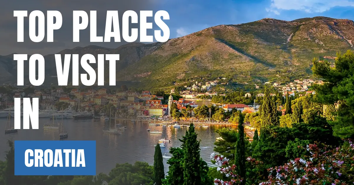 Places to Visit in Croatia visaboards