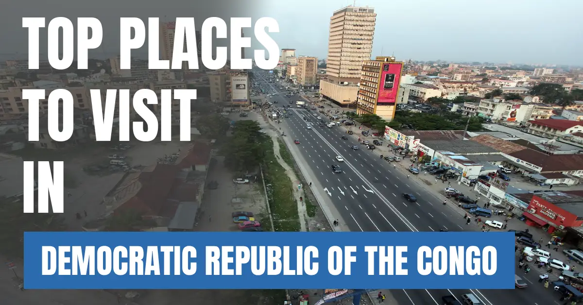 Places to Visit in Democratic Republic of the Congo visaboards
