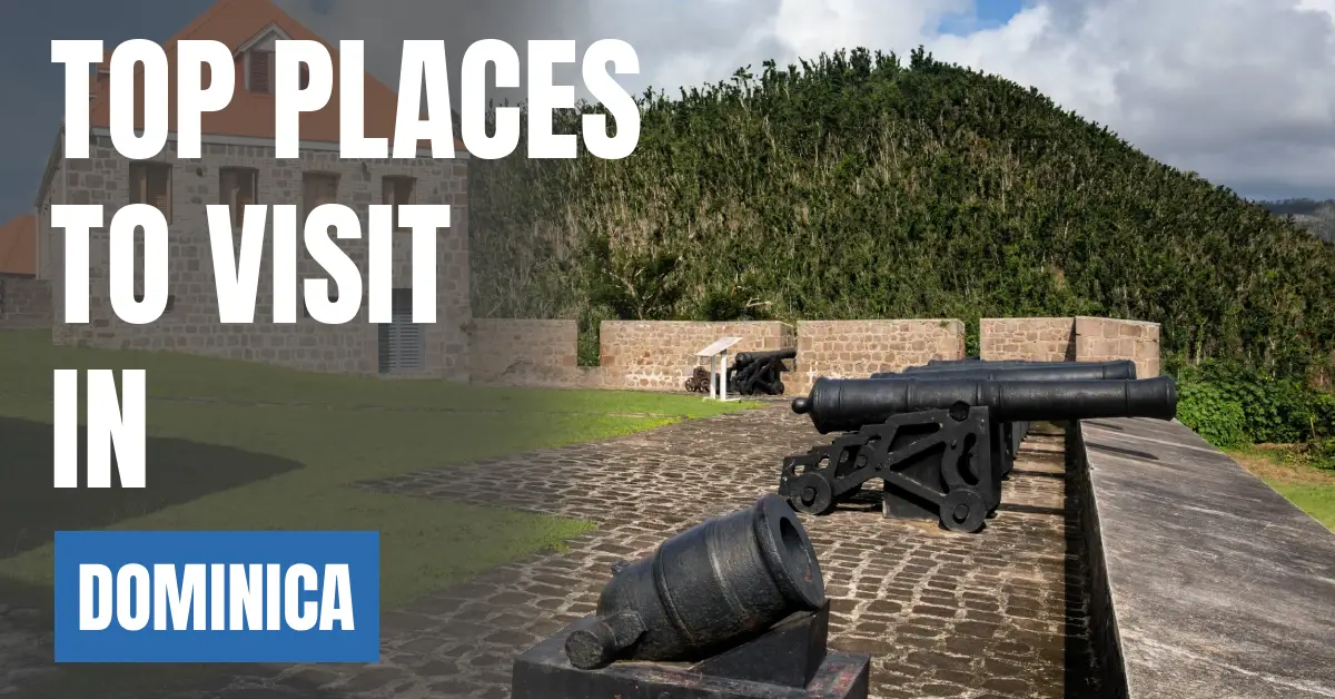 Places to Visit in Dominica visaboards