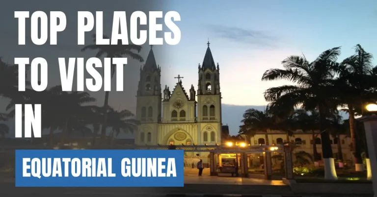 Places to Visit in Equatorial Guinea visaboards