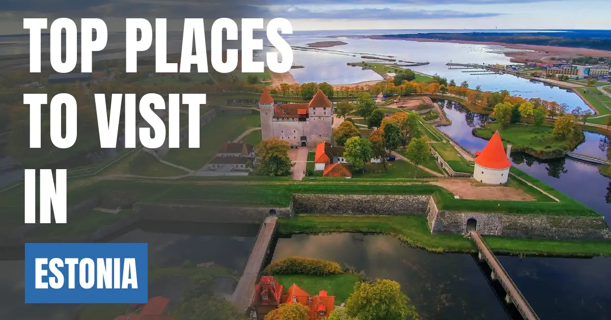 Places to Visit in Estonia visaboards