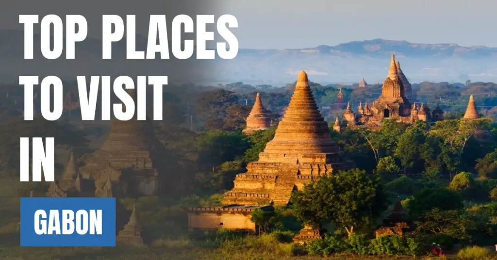 Places to Visit in Gabon visaboards