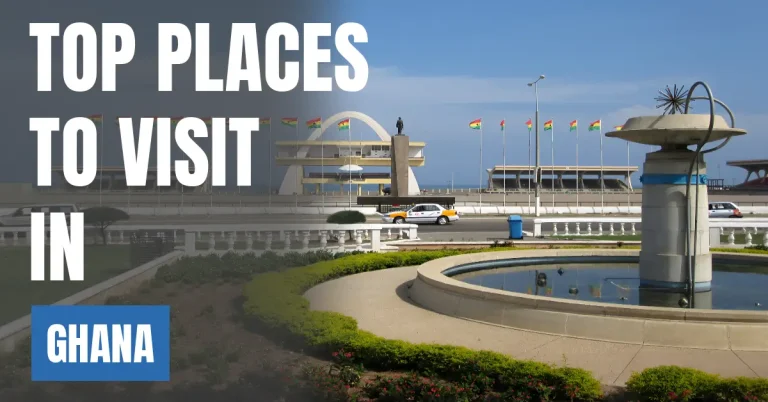 Places to Visit in Ghana visaboards