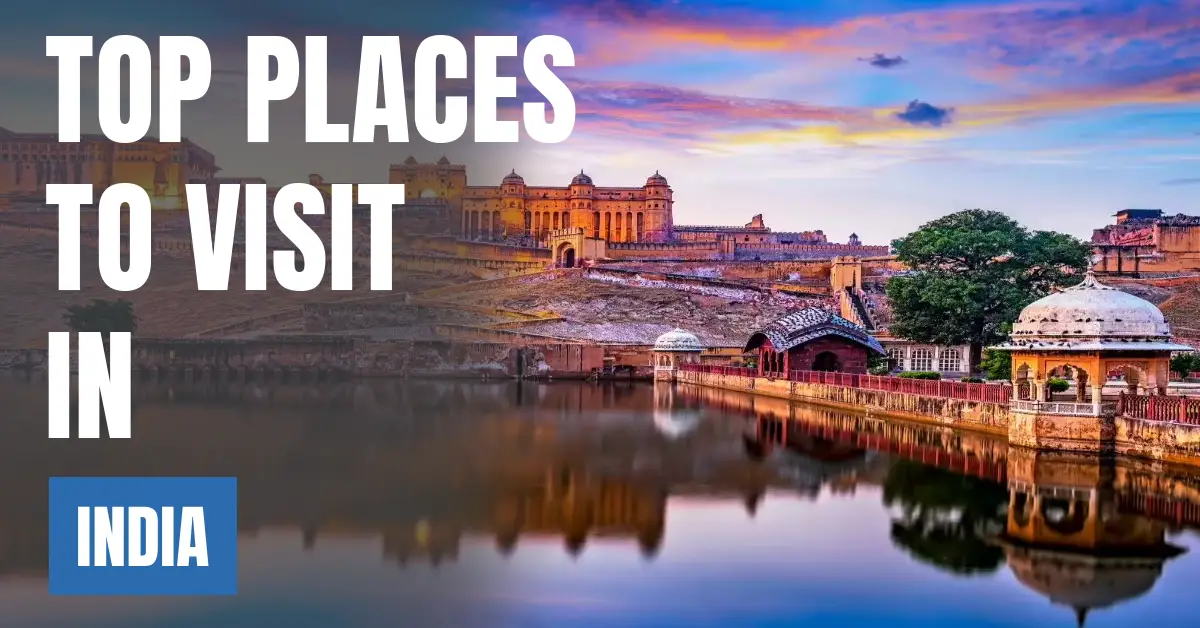 Places to Visit in India visaboards