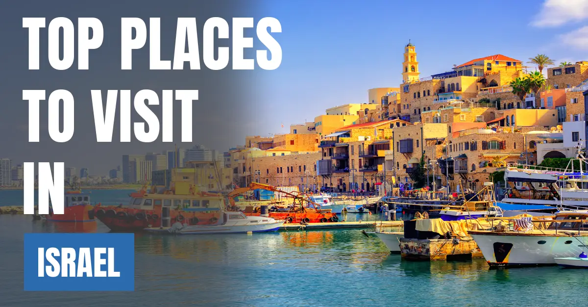 Places to Visit in Israel visaboards