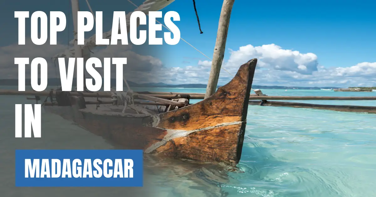 Places to Visit in Mad visaboardsagascar