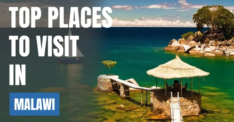 Places to Visit in Malawi visaboards