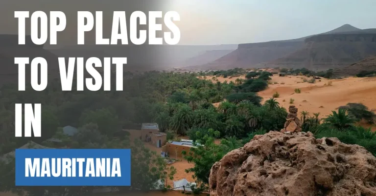 Places to Visit in Mauritania visaboards