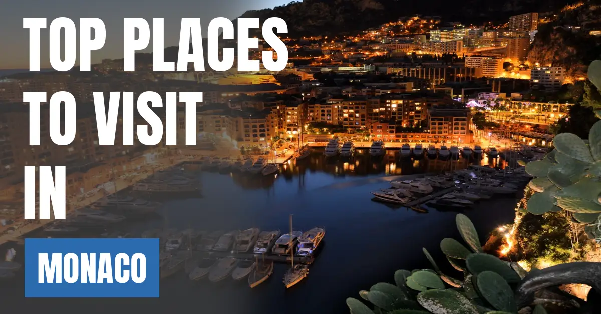 Places to Visit in Monaco visaboards