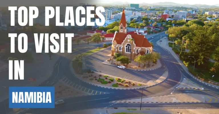 Places to Visit in Namibia visaboards