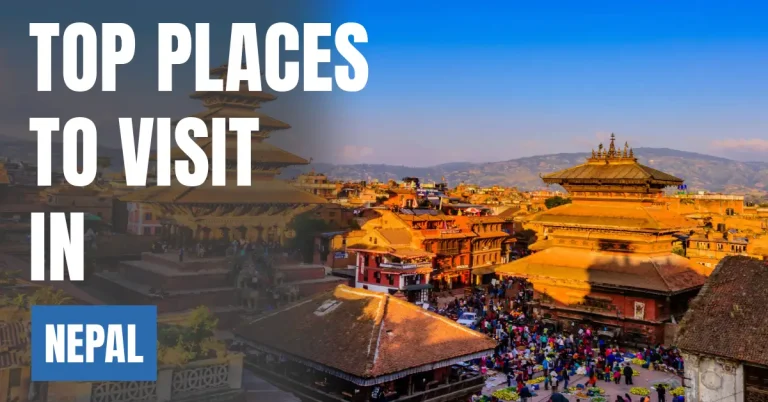 Places to Visit in Nepal visaboards